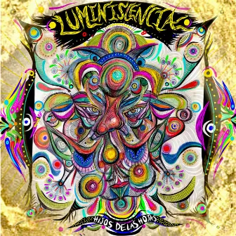 Luminiscencia by Hijos de las Hojas