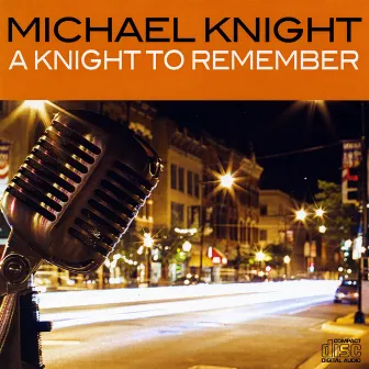 A Knight To Remember by Michael Knight