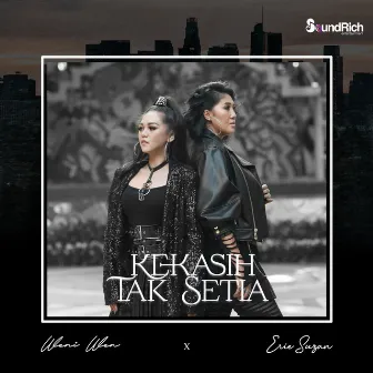 Kekasih Tak Setia by Erie Suzan