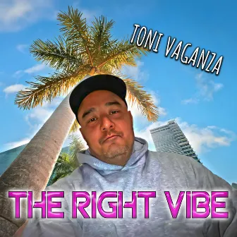 The Right Vibe by Toni Vaganza