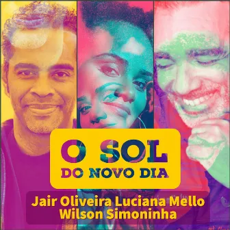 O Sol do Novo Dia by Wilson Simoninha