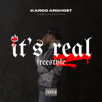 It's Real Freestyle by Kardo Arghost