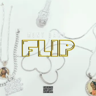 Rich Off A Flip by Mont Dawg