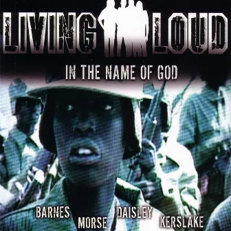 In The Name Of God by Living Loud