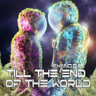 Till The End Of The World by KhangG-B