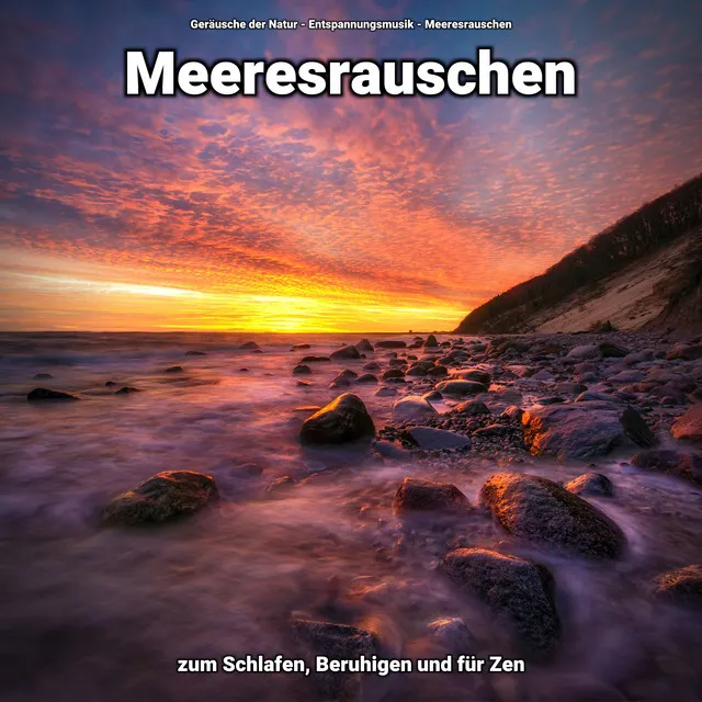 Meeresrauschen zum Schlafen, Beruhigen und für Zen