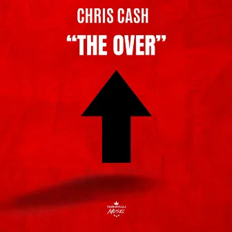 The Over by Chris Cash