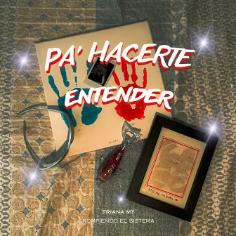 Pa´ Hacerte Entender by Triana MT