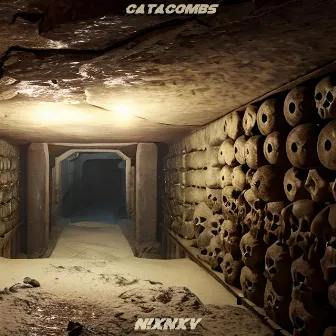 Catacombs by N!XNXV