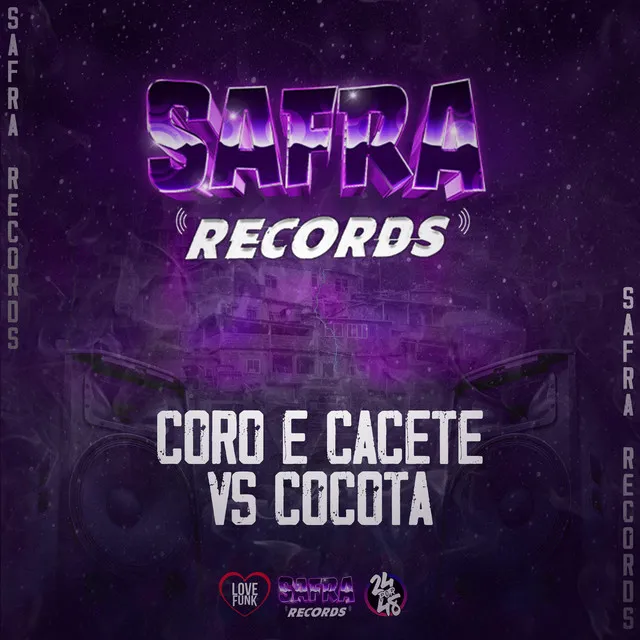 Coro e Cacete Vs Cocota