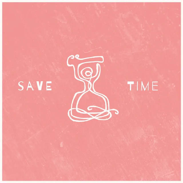 save time