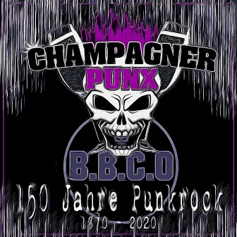 150 Jahre Punkrock (Jung, jünger und Neugeborene) by Champagner Punx