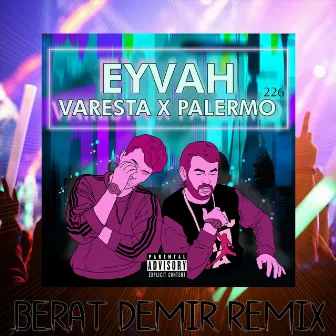 Eyvah (Berat Demir Remıx) by Varesta