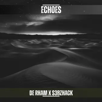 Echoes by s3bzHack