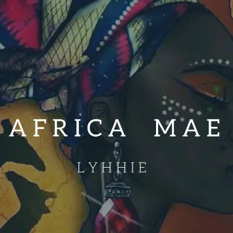 Africa Mãe by Lyhhie