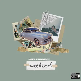 Weekend by Joel Prodigee