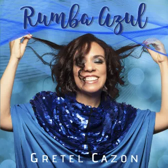 Rumba Azul by Gretel Cazon