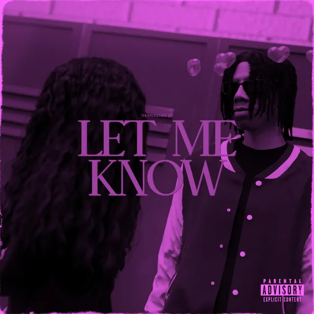 let me know - sped up