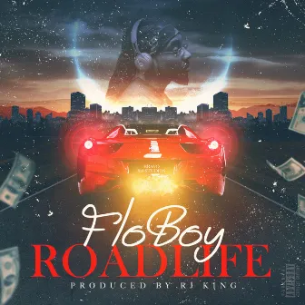 Road Life by Flo Boy