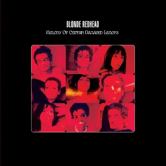 Melody of Certain Damaged Lemons by Blonde Redhead