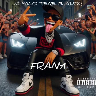 Mi palo tiene Fijador by Franyi