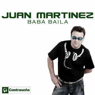 Baba Baila by Juan Martinez