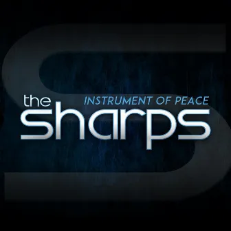 Instrument of Peace by The Sharps