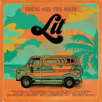 These Are the Days by Lit