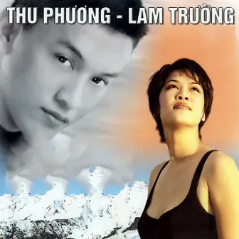 Lam Trường & Thu Phương by Lam Trường