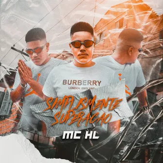 Simplesmente Superação by MC HL