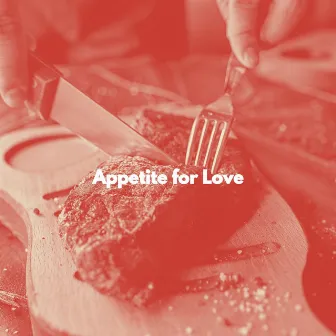 Appetite for Love by Musique Jazz Relaxante