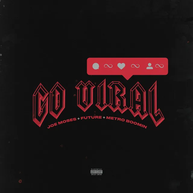 Go Viral (feat. Future & Metro Boomin)