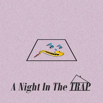 A Night in the Trap by LT