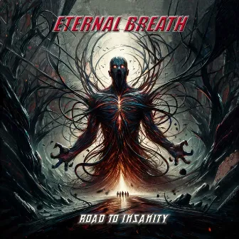 Road to Insanity by Eternal Breath