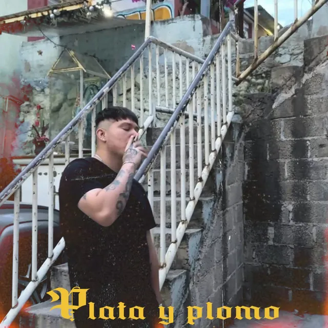 Plata Y Plomo.