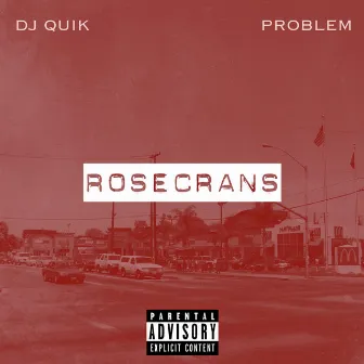 Rosecrans by DJ Quik