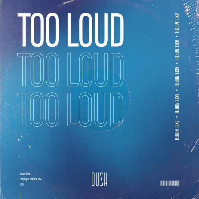 Too Loud