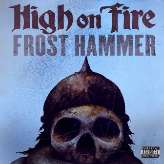 Frost Hammer by High On Fire