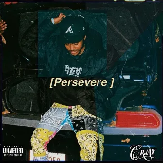 Persevere by CR Jay