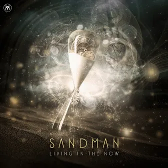 Living in the Now by Sandman