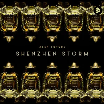 Shenzhen Storm (Extended Mix) by Alex Future