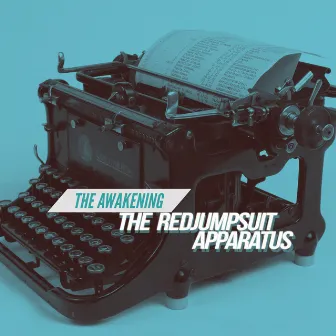 The Awakening by The Red Jumpsuit Apparatus