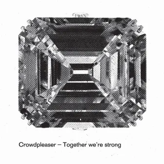 Together We're Strong by Crowdpleaser