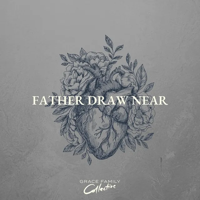 Father Draw Near - Live