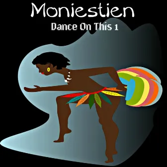 Dance on This 1 by Moniestien