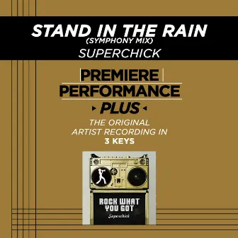 Premiere Performance Plus: Stand In The Rain by Superchick