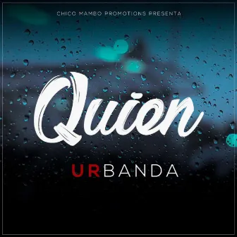 Quien by Urbanda