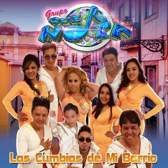 Las Cumbias de Mi Barrio by Grupo Que Nota