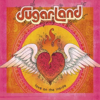 Love On The Inside by Sugarland