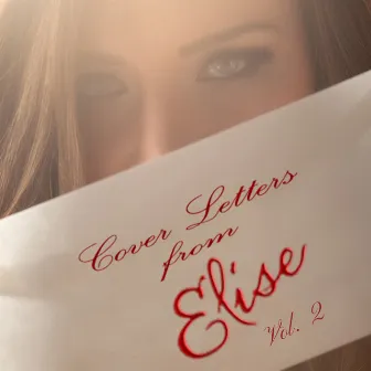 Cover Letters from Elise, Vol. 2 by Elise Lieberth